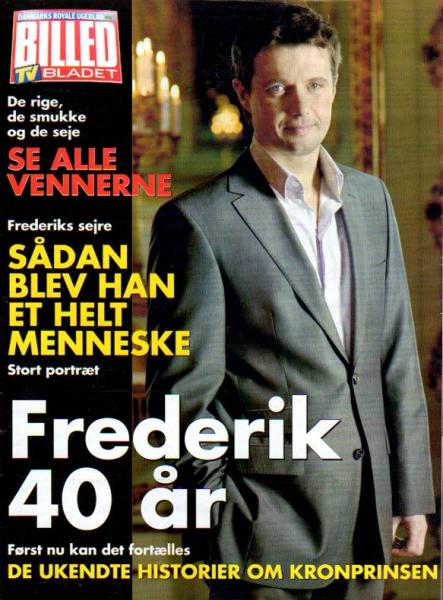 2008 - Kronprins FREDERIK 40 år ar - Special edition for the 40th birthday Billed Bladet - used